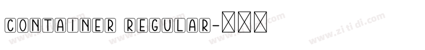 CONTAINER REGULAR字体转换